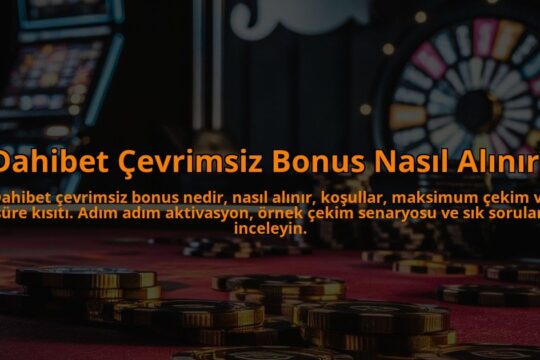 Dahibet-Cevrimsiz-Bonus-Nasil-Alinir-overlay-1784451524.jpg