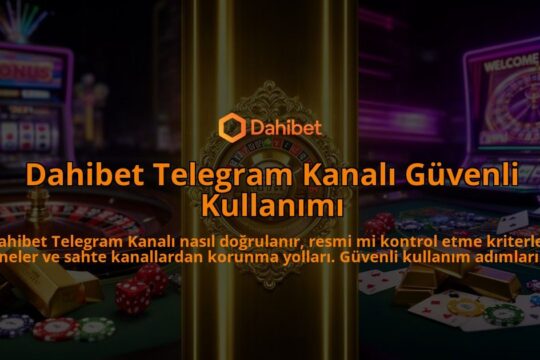 Dahibet-Telegram-Kanali-Guvenli-Kullanimi-overlay-1786613020.jpg